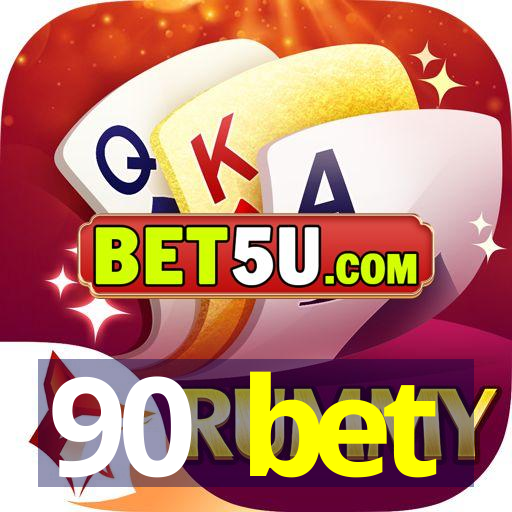 90 bet